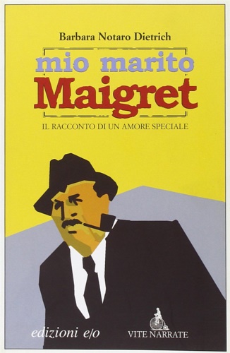 9788876416057-Mio marito Maigret. Il racconto di un amore.