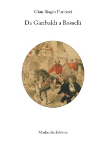 9788860741400-Da Garibaldi a Rosselli.