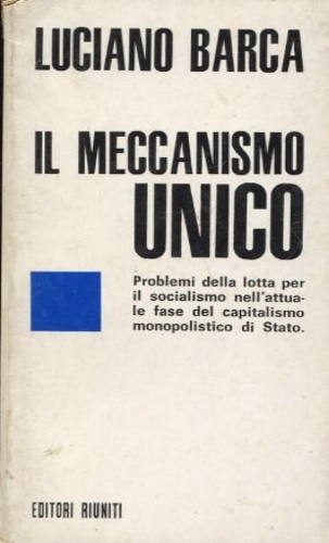 Il meccanismo unico.