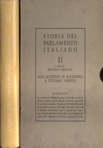 Storia del Parlamento Italiano. Vol.XI: Dall'accordo di Racconigi a Vittorio Ven