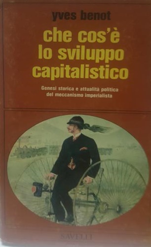 Che cos'è lo sviluppo capitalistico.