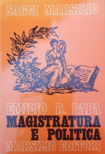 Magistratura e politica.Origini dell'associazionismo democratico nella magistrat