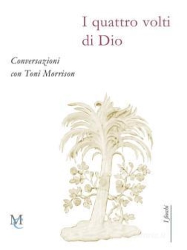 9788831369077-I quattro volti di Dio. Conversazioni con Toni Morrison.