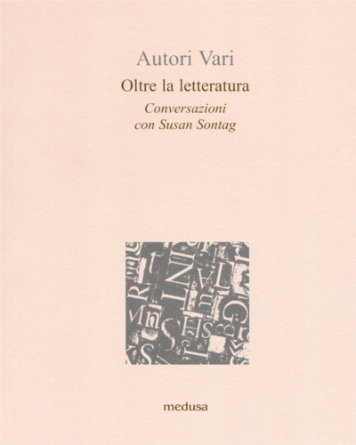 9788876983962-Oltre la letteratura. Conversazioni con Susan Sontang.