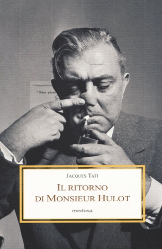 9788876984198-Il ritorno di Monsieur Hulot. Due conversazioni e altri saggi.