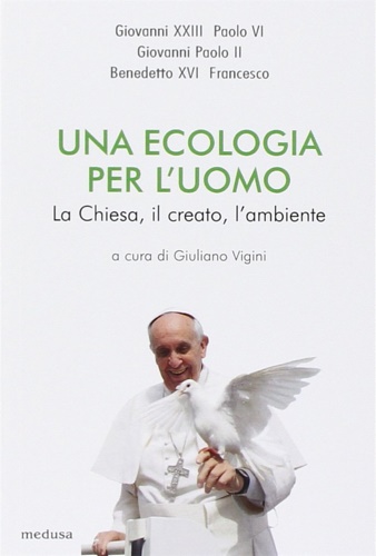 9788876983023-Una ecologia per l'uomo. La Chiesa, il creato l'ambiente.