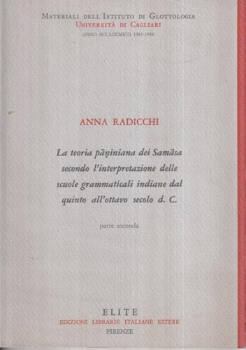 La teoria paniniana dei Samasa secondo l'interpretazione delle scuole grammatica