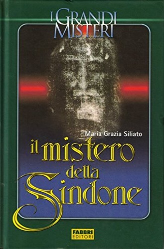 Il mistero della Sindone.