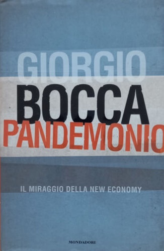 9788804481751-Pandemonio. Il miraggio della new economy.