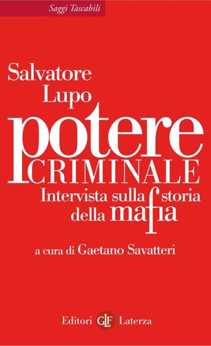 9788842093381-Potere criminale. Intervista sulla storia della mafia.