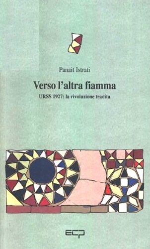 9788809140011-Verso l'altra fiamma. URSS 1927: la rivoluzione tradita.