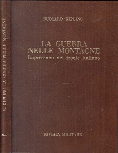 La guerra nelle montagne. Impressioni del fronte italiano.