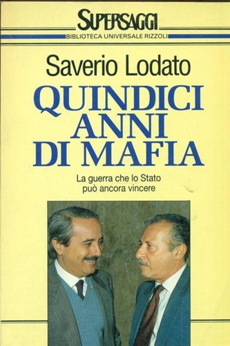 9788817116329-Quindici anni di mafia. La guerra che lo Stato può ancora vincere.