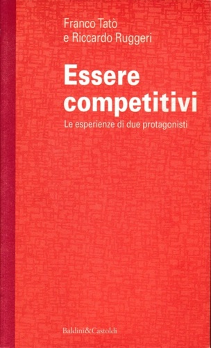 9788880890645-Essere competitivi. Le esperienze di due protagonisti.