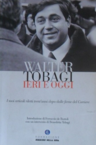 9771824458179-Walter Tobagi ieri e oggi.