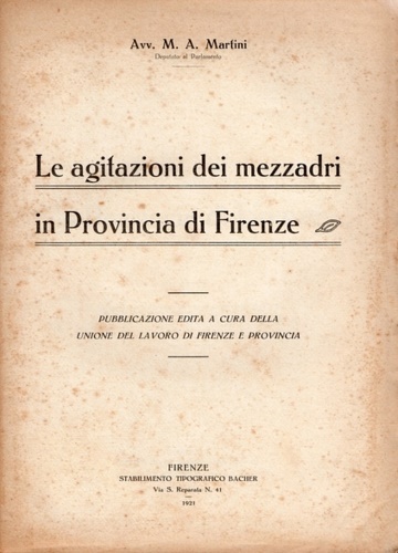 Le agitazioni dei mezzadri in provincia di Firenze.