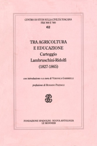 Tra agricoltura e educazione. Carteggio Lambruschini-Ridolfi (1827-1865),