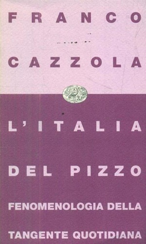 9788806128395-L'Italia del pizzo. Fenomenologia della tangente quotidiana.