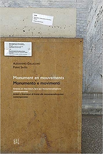 9788873368052-Monument en mouvements-Monumento e movimenti.