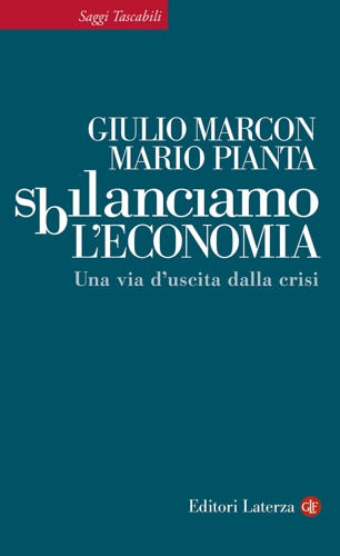 9788858106563-Sbilanciamo l'economia. Una via d'uscita dalla crisi.