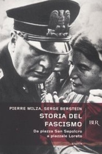 9788817001717-Storia del fascismo. Da Piazza San Sepolcro a Piazzale Loreto.