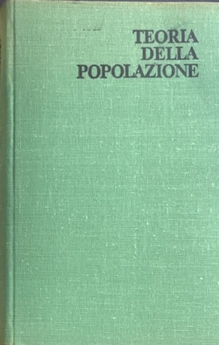 Teoria della popolazione. Dall'esperienza della ricerca marxista.