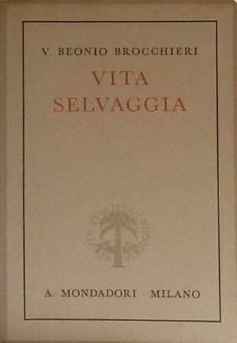 Vita selvaggia.