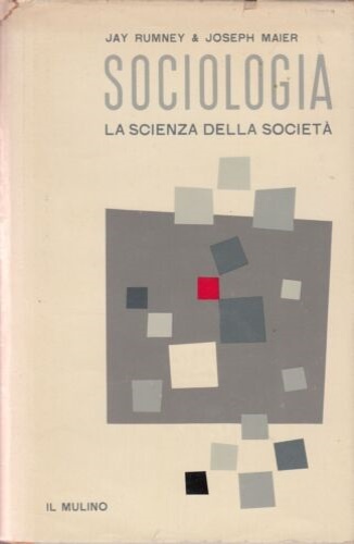 Sociologia. La scienza della società.