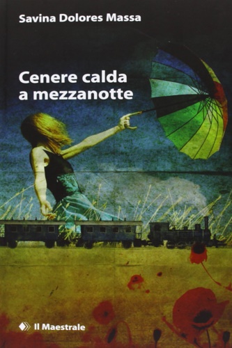 9788864291376-Cenere calda a mezzanotte.