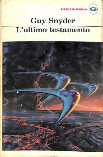 Galassia. L'ultimo testamento.