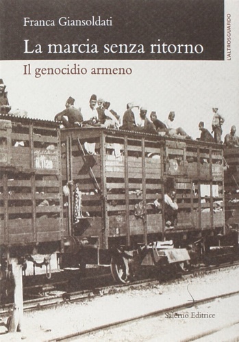 9788884029768-La marcia senza ritorno. Il genocidio armeno.