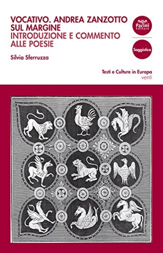 9788869951671-Vocativo. Andrea Zanzotto sul margine. Introduzione e commento alle poesie.