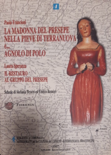 La Madonna del presepe nella Pieve di Terranuova e... Agnolo di Polo.