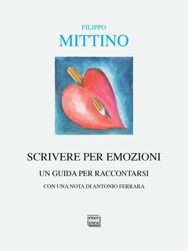 9788868575236-Scrivere per emozioni. Una guida per raccontarsi.