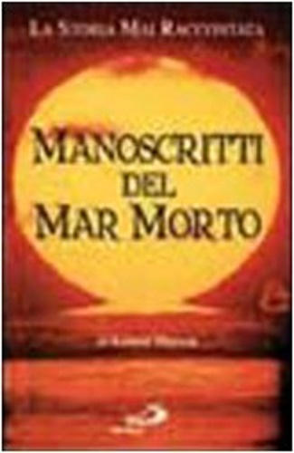 9788821539626-Manoscritti del Mar Morto. La storia mai raccontata.