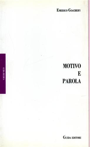 9788878350670-Motivo e parola. Saggi su Leopardi, Verga, Gadda, Montale, Spitzer, Schiaffini,