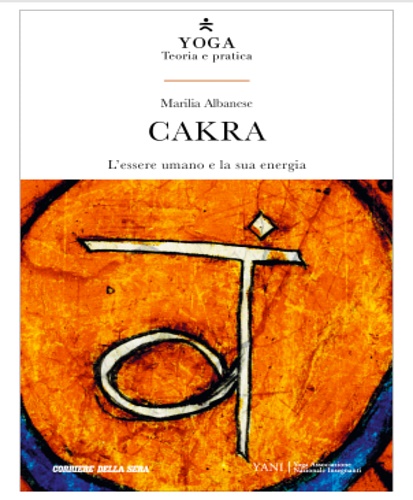 Cakra. L'essere umano e la sua energia.