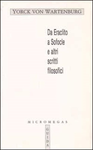 9788878350984-Da Eraclito a Sofocle e altri scritti filosofici.