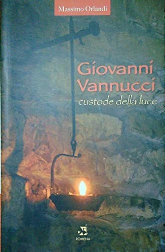 9788887699593-Giovanni Vannucci custode della luce.