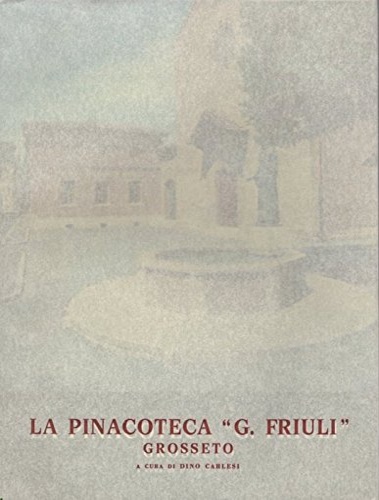 Opere della Pinacoteca G. Friuli di Grosseto.