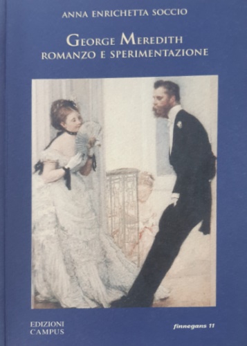 George Meredith. Romanzo e sperimentazione.