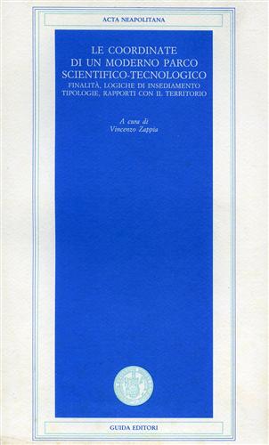 9788878351370-Le coordinate di un moderno parco scientifico-tecnologico. Finalità,logiche di i