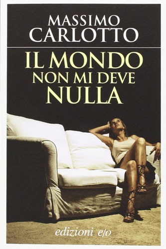 9788866324553-Il mondo non mi deve nulla.