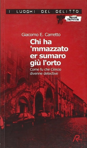 9788873714569-Chi ha 'mmazzato er sumaro giù l'orto.