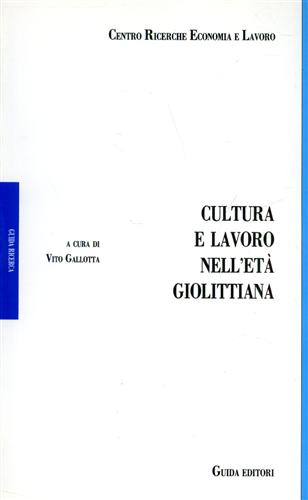 9788878350014-Cultura e lavoro nell'età giolittiana.