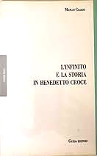 9788878350250-L'infinito e la storia in Benedetto Croce. Lo spirito come realtà di autoreligio