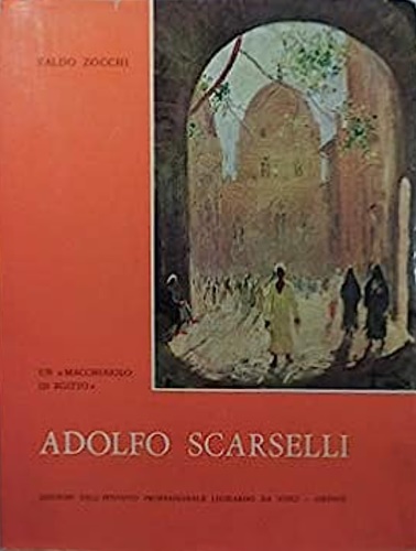 Adolfo Scarselli un macchiaiolo in Egitto.