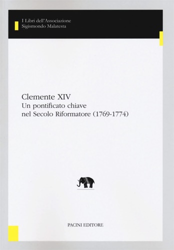 9788869959110-Clemente XIV. Un pontificato chiave nel Secolo Riformatore (1769-1774).