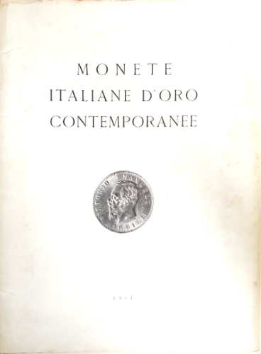 Monete italiane d' oro contemporanee.