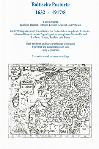 Baltische Postorte, 1858-1916: In den Sprachen Russisch, Deutsch, Estnisch, Lett